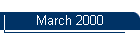 March 2000